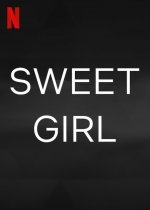 Sweet Girl Movie posters