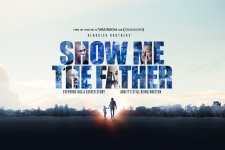 Show Me The Father Movie Photo 604152