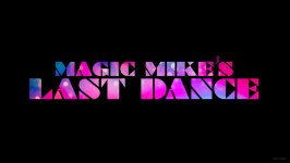 Magic Mike's Last Dance Movie Photo 615534