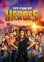 We Can Be Heroes Movie posters