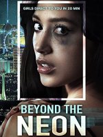 Beyond the Neon Movie photos