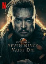 The Last Kingdom: Seven Kings Must Die Movie posters