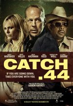 Catch .44 Movie posters