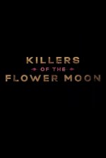 Killers of the Flower Moon Movie posters