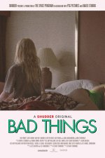 Bad Things Movie posters