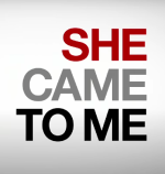 She Came to Me Movie posters