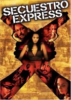 Secuestro Express Movie photos