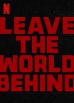 Leave The World Behind Movie posters