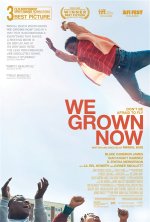 We Grown Now Movie posters