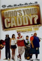 Who's Your Caddy? Movie photos