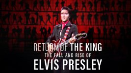 Return of the King: The Fall and Rise of Elvis Presley Movie Photo 827119