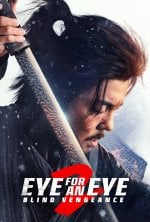 Eye For An Eye 2: Blind Vengeance Movie photos