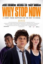 Why Stop Now? Movie posters