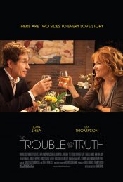 The Trouble With The Truth Movie Poster