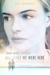 And While We Were Here Movie Poster