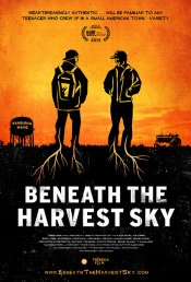 Beneath the Harvest Sky Movie Poster