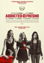 Addicted to Fresno Movie Poster