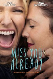 Miss You Already Movie Poster