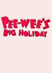 Pee-Wee's Big Holiday Poster