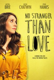 No Stranger Than Love Poster