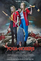 Yoga Hosers Poster