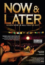 Now & Later Movie Poster