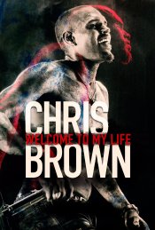 Chris Brown: Welcome To My Life Poster