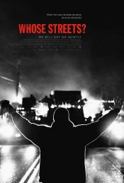 Whose Streets? Movie Poster