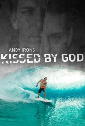 Andy Irons: Kissed by God Poster