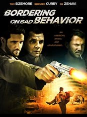 Bordering on Bad Behavior Movie Poster