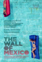 The Wall of Mexico Movie Poster