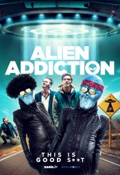 Alien Addiction Poster