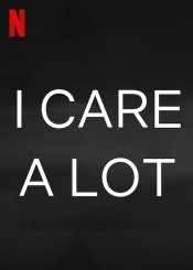 I Care A Lot Poster