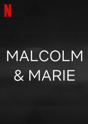 Malcolm & Marie Poster