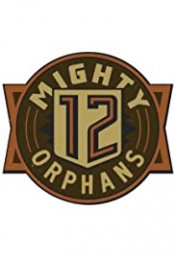 12 Mighty Orphans Poster