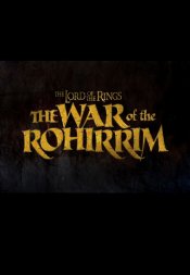 The Lord of the Rings: The War of the Rohirrim Movie Poster