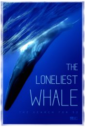 The Loneliest Whale: The Search for 52 Poster