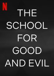 The School For Good and Evil Poster