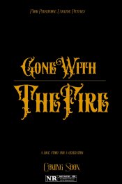 Gone with the Fire Movie Poster