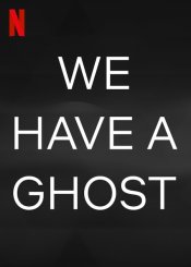 We Have a Ghost Poster