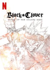 Black Clover: Sword of the Wizard King Poster