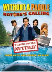 Without a Paddle: Nature's Calling Movie Poster