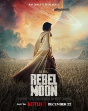 Rebel Moon - Part One: A Child of Fire Poster