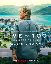 Live to 100: Secrets of the Blue Zones (series) Movie Poster