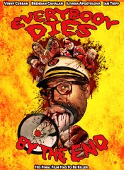 Everybody Dies by the End Poster