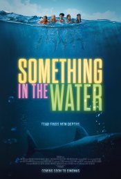 Something in the Water Poster