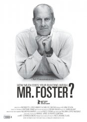 How Much Does Your Building Weigh, Mr Foster? Movie Poster