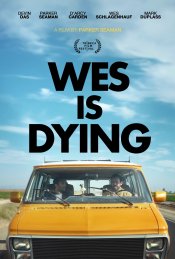 Wes Is Dying Movie Poster