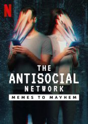 The Antisocial Network: Memes to Mayhem Movie Poster