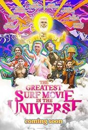 The Greatest Surf Movie in the Universe Movie Poster